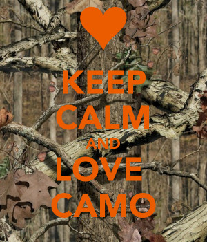 KEEP CALM AND LOVE CAMO