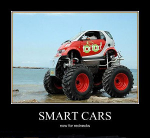Smart cars. Now for rednecks!
