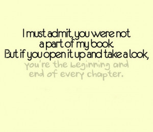 must-admit-you-were-not-a-part-of-my-book-but-if-you-open-it-up-quotes ...