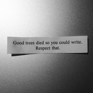 quote, fortune cookie, literary, writing, trees, writer, grub street ...