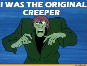 The Original Creeper Funny...