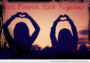 Bffs Stick Together