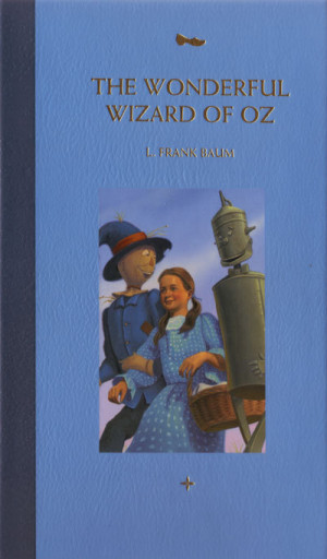 The Wonderful Wizard of Oz, by L. Frank Baum