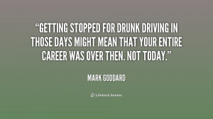 File Name : quote-Mark-Goddard-getting-stopped-for-drunk-driving-in ...