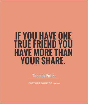 Friend Quotes Best Friends Quotes True Friend Quotes Thomas Fuller ...