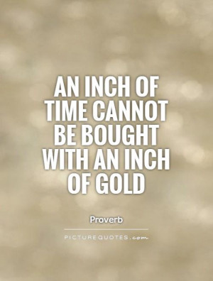 Time Quotes Gold Quotes Proverb Quotes