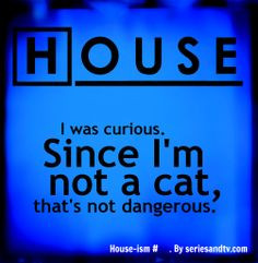 Best Quotes and House-isms from Gregory House – Season 1 of House MD ...