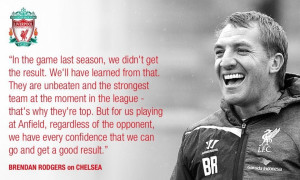 Brendan Rodgers previews the Chelsea clash in 4 quotes...