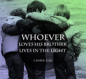 Whoever loves his brother love quotes faith bible christian brother ...