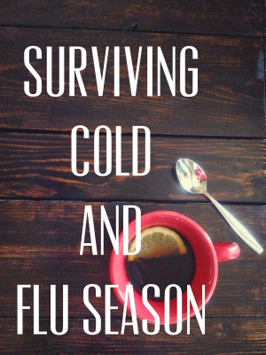Surviving Cold, Flu, and Stomach Bug Season