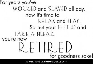 Retirement quotes...