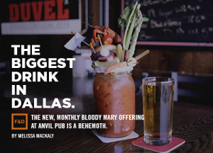the biggest drink in dallas the new monthly bloody mary offering at ...