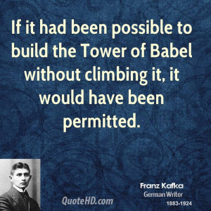 ... the Tower of Babel without climbing it, it would have been permitted