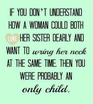 32 Best Sister Quotes To Bring You Closer To Your Beloved Sister