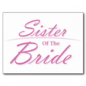 Sister of the Bride Postcard