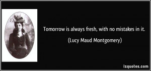 More Lucy Maud Montgomery Quotes