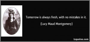 iMerch Should Regret Our Mistakes Quotes By Lucy Maud Montgomery