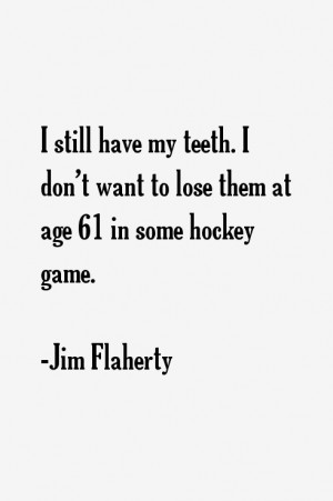 have my teeth I don 39 t want to lose them at age 61 in some hockey ...