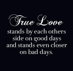 ... by each others side on good days and stands even closer on bad days