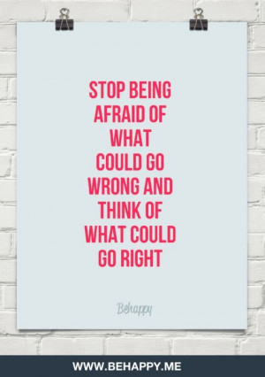 Stop being afraid - Imgur