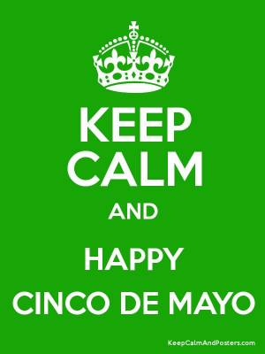 Keep Calm and Happy Cinco De Mayo