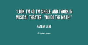 quote-Nathan-Lane-look-im-40-im-single-and-i-23591.png
