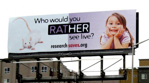 Pro-animal testing billboard posted by the Foundation for Biomedical ...