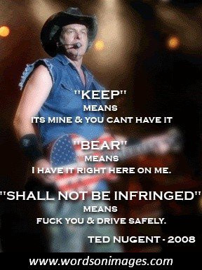 Ted nugent quotes