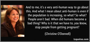 very anti-human way to go about this. And what I mean about anti-human ...