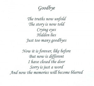 ... Told Crying Eyes Hidden Lies Just too Many Goodbyes ~ Goodbye Quote