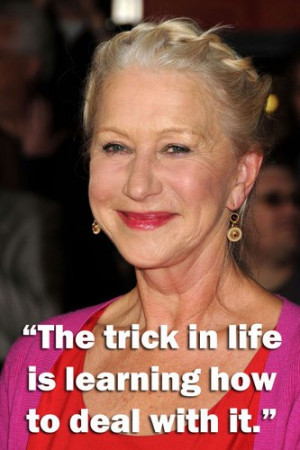 ... quotes helen mirren inspirational quotes wise words from famous women