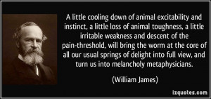 little cooling down of animal excitability and instinct, a little ...