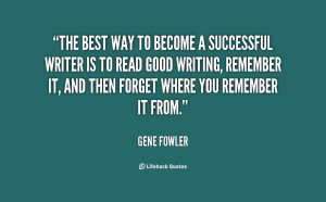 quote-Gene-Fowler-the-best-way-to-become-a-successful-86382.png