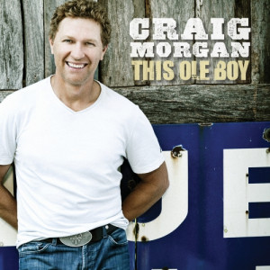 This Ole Boy Posts Craig Morgan’s Highest Career Chart Debut And ...