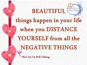 stay away from negative things