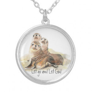 Cute Seals Inspirational Quote Let Go Let God Pendant