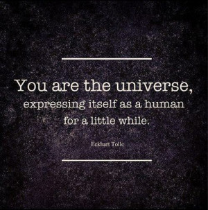 You are the universe