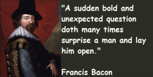 Liked these famous Francis Bacon quotes ? Then share them with your ...