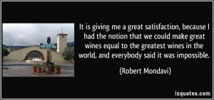 It is giving me a great satisfaction, because I had the notion that we ...