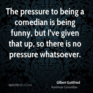 Gilbert Gottfried Funny Quotes