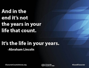 ... quote See more at www.CharacterCountsInIowa.org/character-quotations