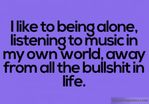 Alone in this world Quotes – Alone Quotes