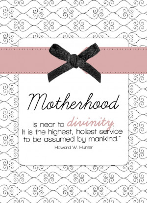 ... Mother’s Day! – Sabbath Inspiration lds quotes, inspiring quotes