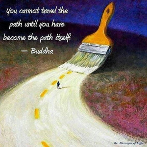 Become the path - Buddha