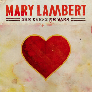 What is mary lambert she keeps me warm?