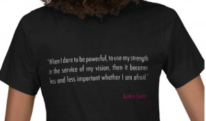 Quote on back: When I dare to be powerful, to use my strength in the ...