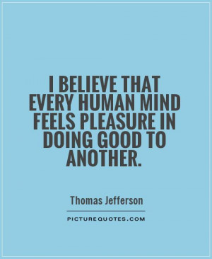 Thomas Jefferson Quotes Mind Quotes Doing Good Quotes