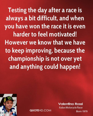 Valentino Rossi Quotes