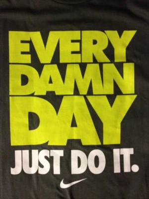 every day, just do it, nike, motivational quotes Motivation Fitness ...