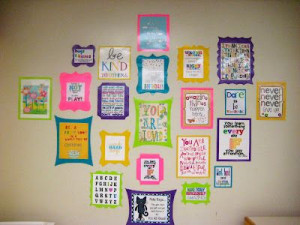 Pinterest Quotes framed and hung in the classroom! from Kindergarten ...